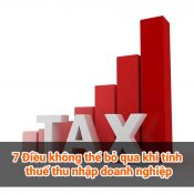 7 lưu ý khi tính thuế thu nhập doanh nghiệp