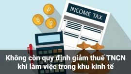 KHông còn giảm thuế TNCN khi làm việc trong khu kinh tế
